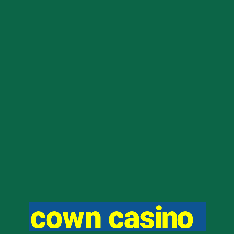 cown casino