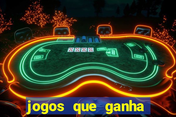 jogos que ganha dinheiro é confiável