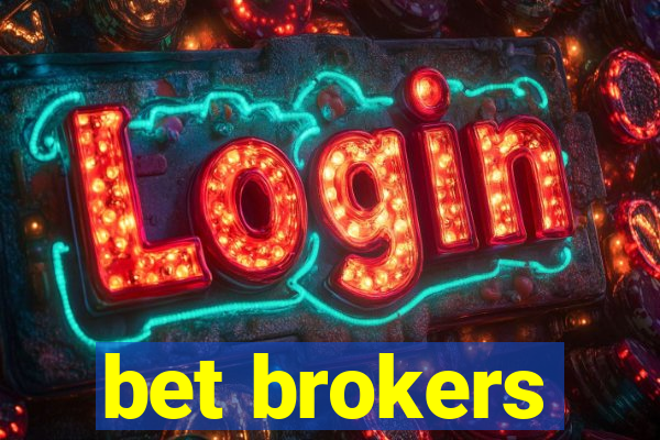 bet brokers