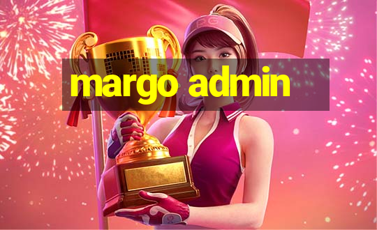 margo admin