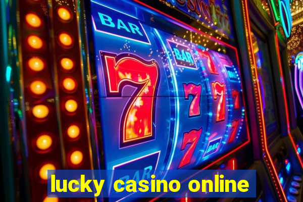 lucky casino online