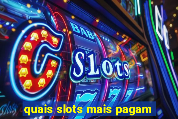 quais slots mais pagam