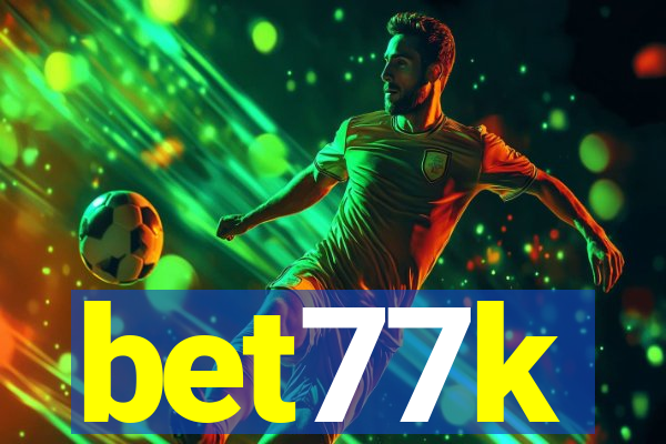 bet77k