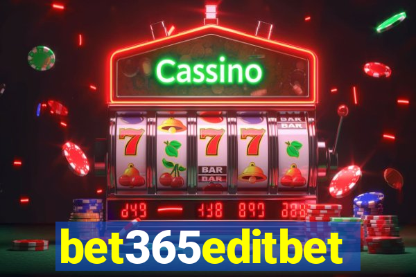 bet365editbet