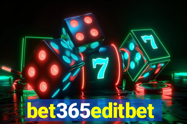 bet365editbet