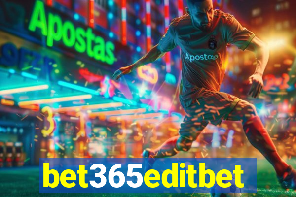 bet365editbet