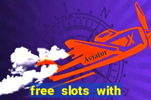 free slots with free games