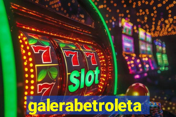 galerabetroleta