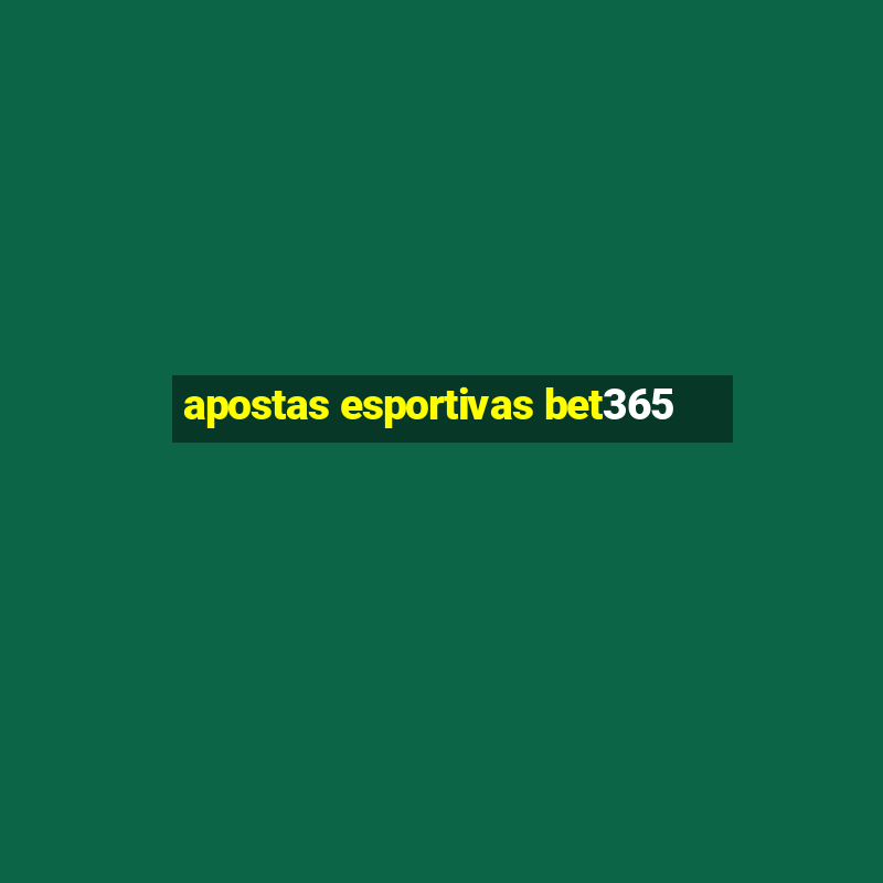 apostas esportivas bet365