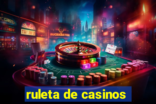 ruleta de casinos