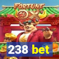 238 bet