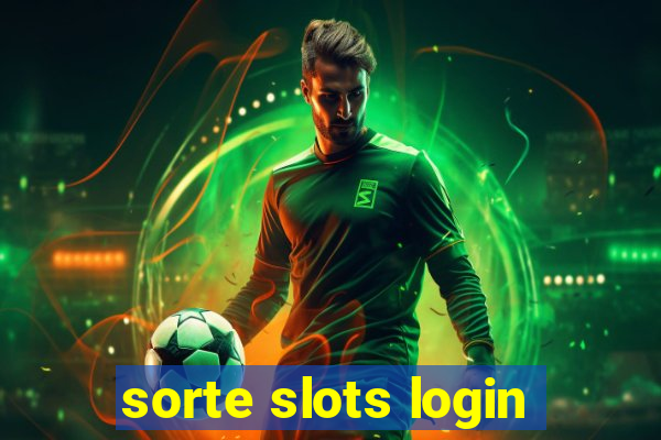 sorte slots login