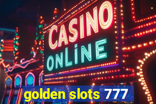 golden slots 777