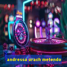 andressa urach metendo