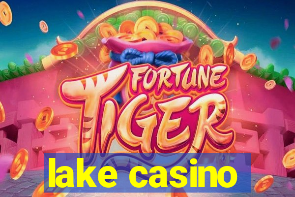 lake casino