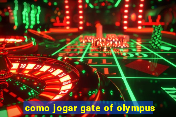 como jogar gate of olympus