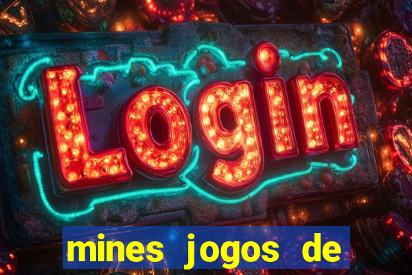 mines jogos de caca minas