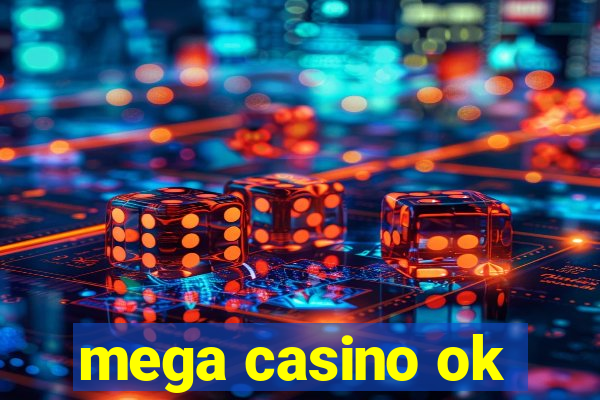 mega casino ok