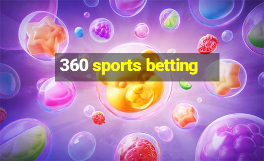 360 sports betting