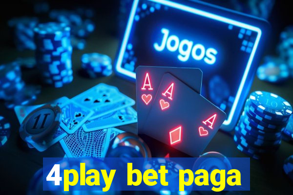 4play bet paga