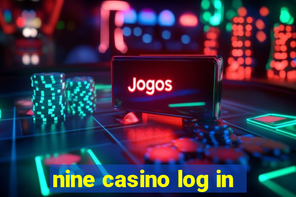 nine casino log in