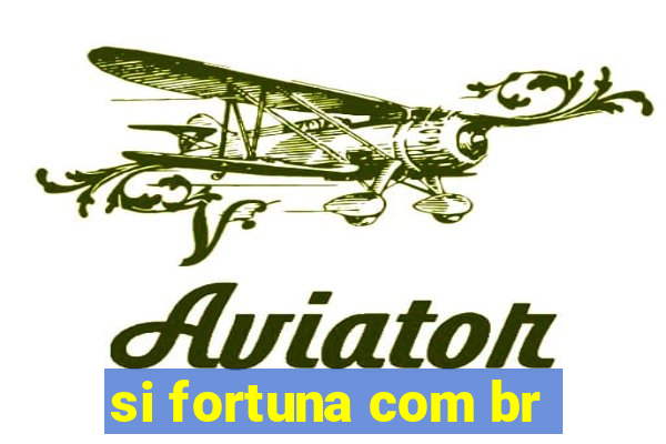 si fortuna com br