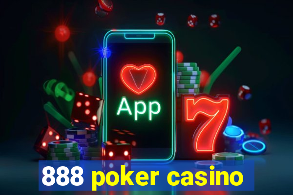 888 poker casino