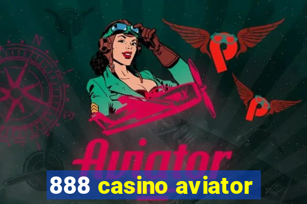 888 casino aviator