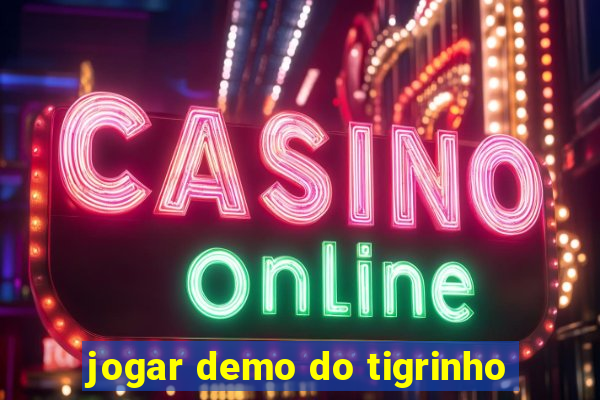 jogar demo do tigrinho