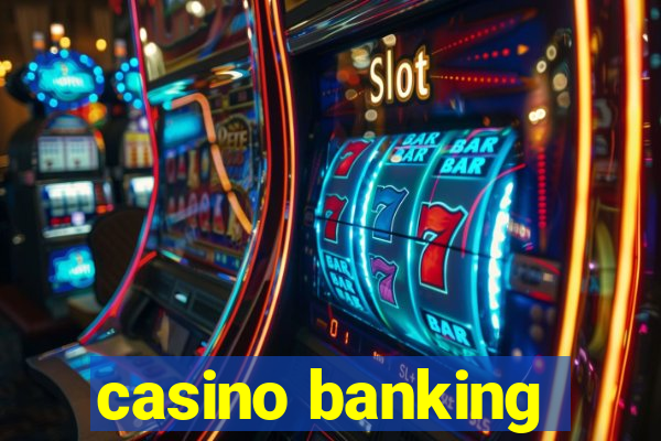 casino banking