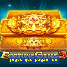 jogos que pagam de verdade sem investir