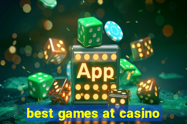 best games at casino