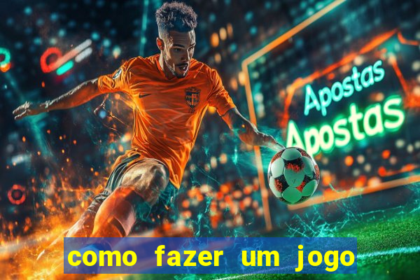 como fazer um jogo de cassino