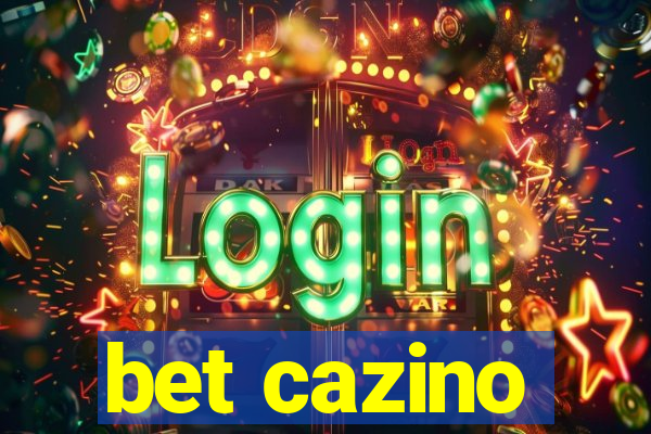 bet cazino