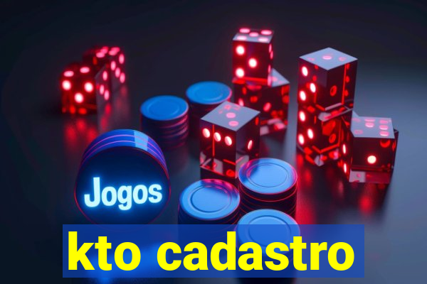 kto cadastro