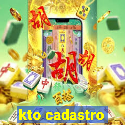 kto cadastro