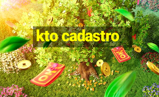 kto cadastro