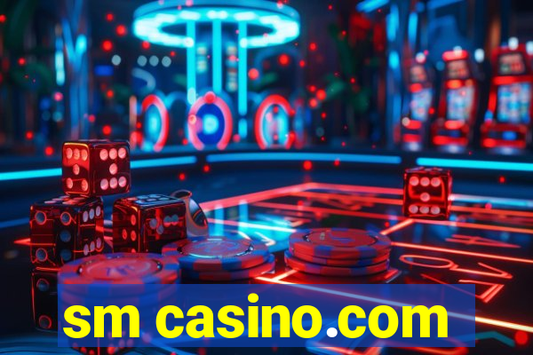 sm casino.com