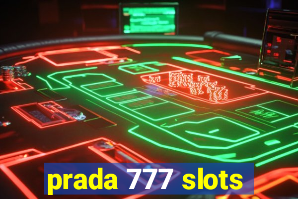 prada 777 slots