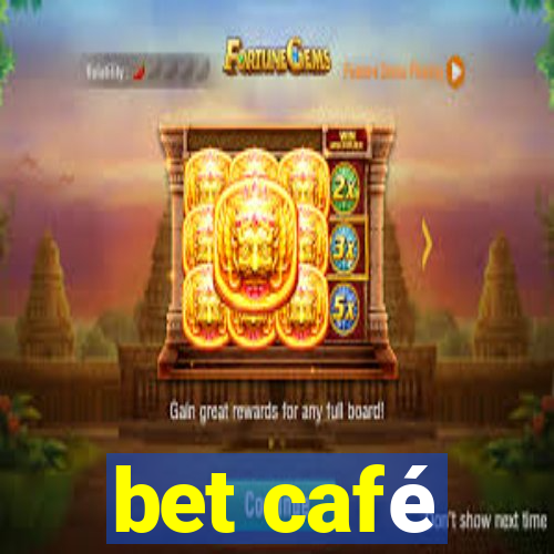 bet café