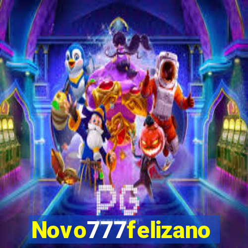 Novo777felizano