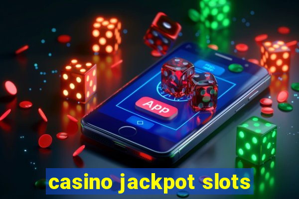 casino jackpot slots