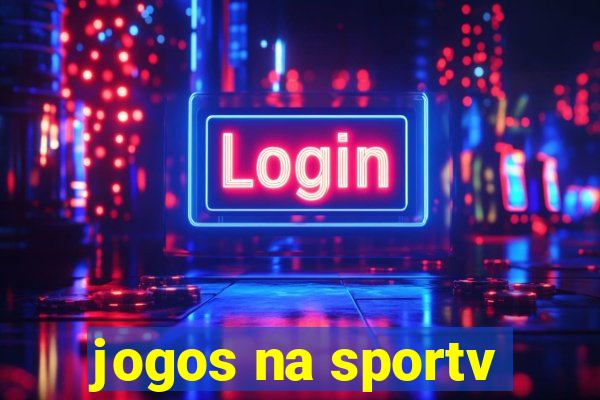 jogos na sportv