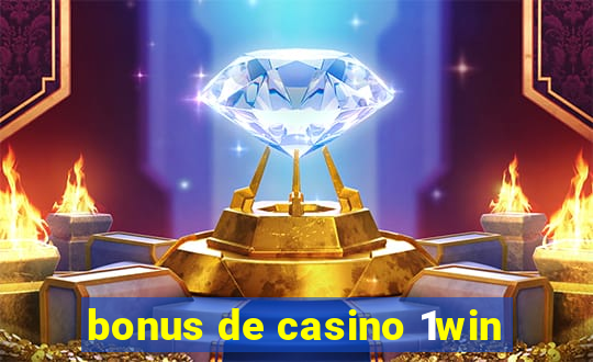 bonus de casino 1win