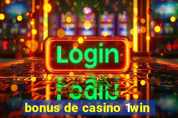 bonus de casino 1win