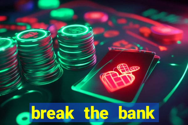 break the bank again slot