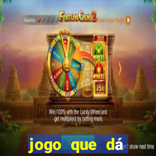 jogo que dá dinheiro na internet