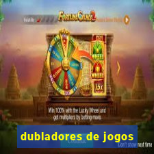 dubladores de jogos