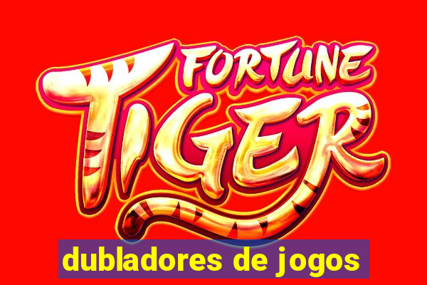 dubladores de jogos