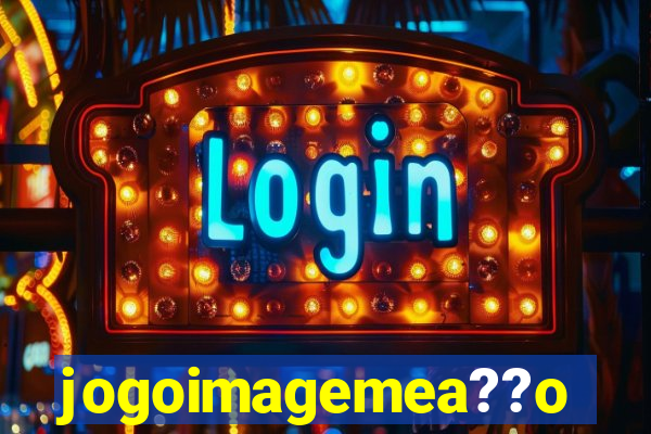 jogoimagemea??o